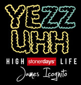 StonerDays Yezzuhh T-Shirt Design with Bold Graphic Text on Black Background