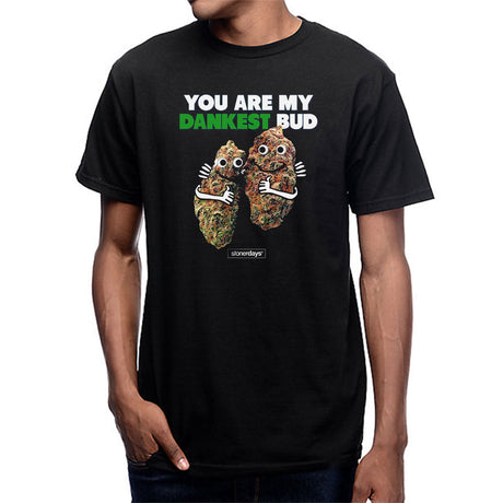 StonerDays Men's Black Cotton Tee with "You Are My Dankest Bud" Graphic, Front View
